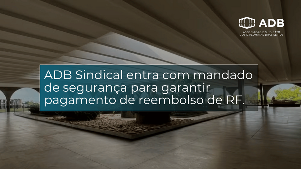 ADB Sindical entra com mandado de segurança para garantir pagamento de Residência Funcional