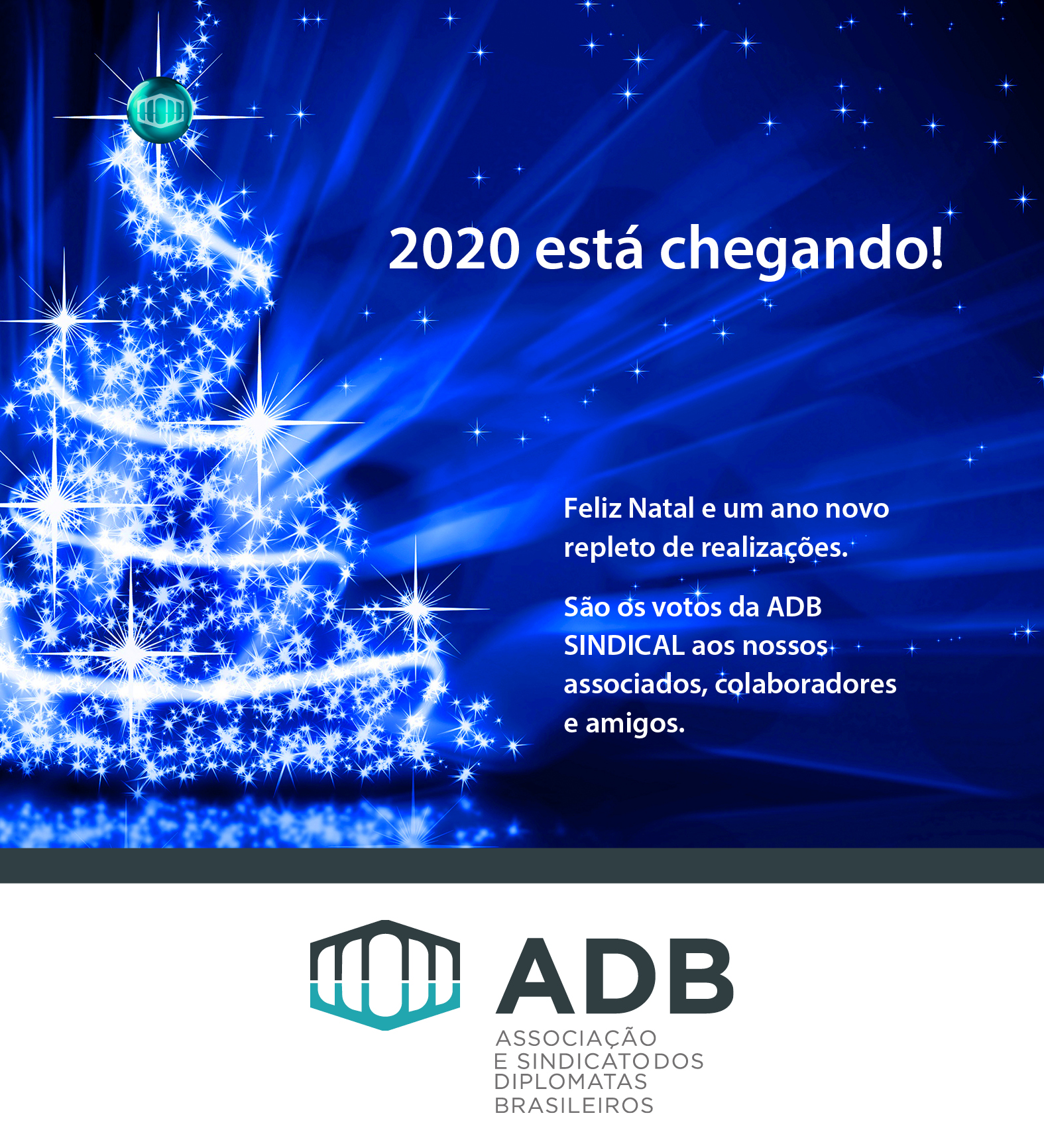 2020 está Chegando!! Feliz Natal e um ano novo repleto de realizações. –  ADB – ASSOCIAÇÃO E SINDICATO DOS DIPLOMATAS BRASILEIROS